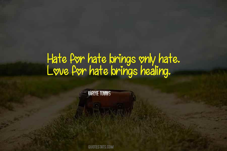 Quotes About Hate Love #1489476