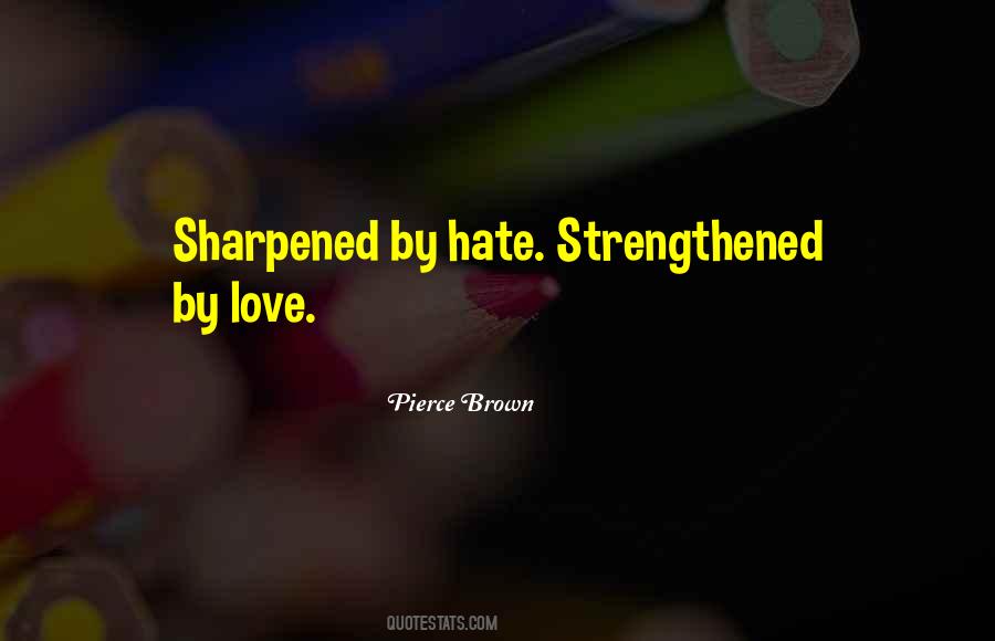 Quotes About Hate Love #19328