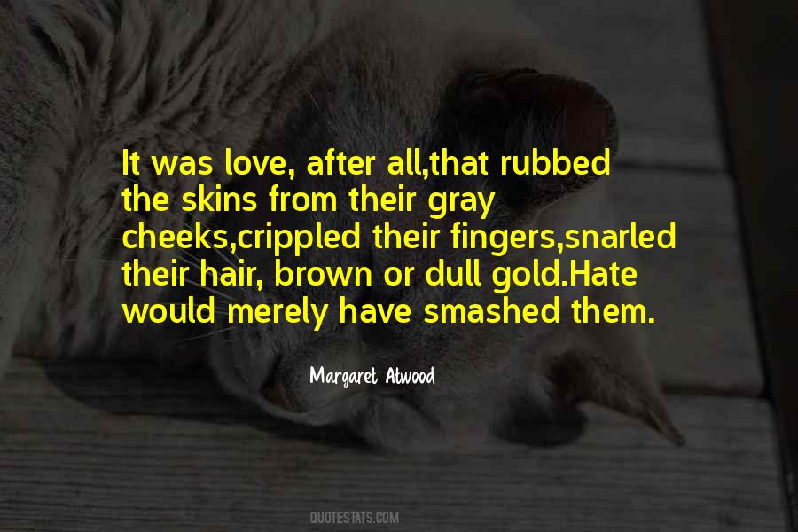 Quotes About Hate Love #40592