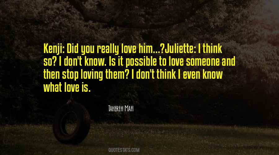 Quotes About To Love Someone #1400824
