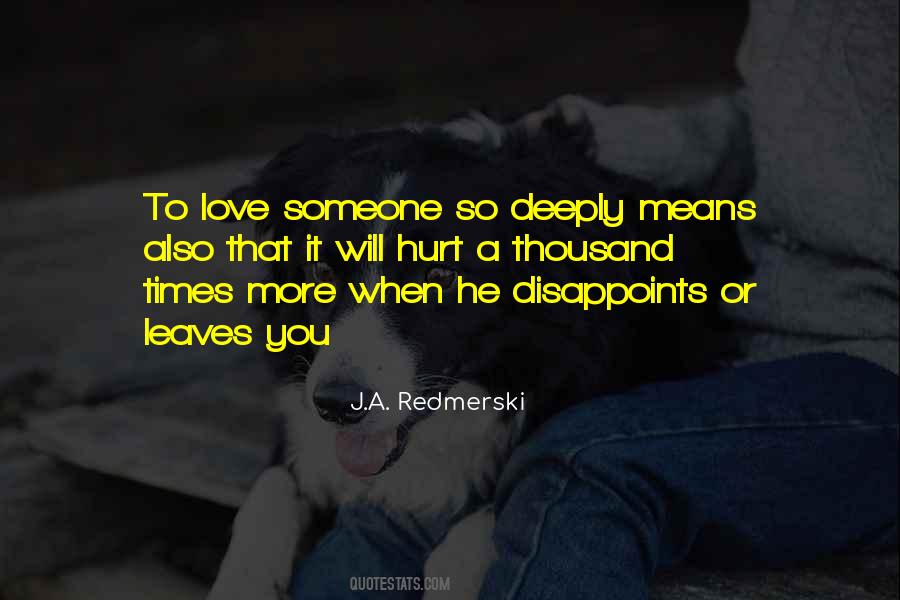 Quotes About To Love Someone #1798442