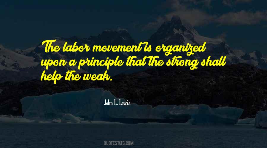 Quotes About Organized Labor #1281515