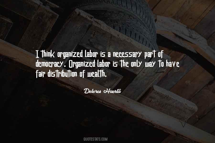 Quotes About Organized Labor #1492842