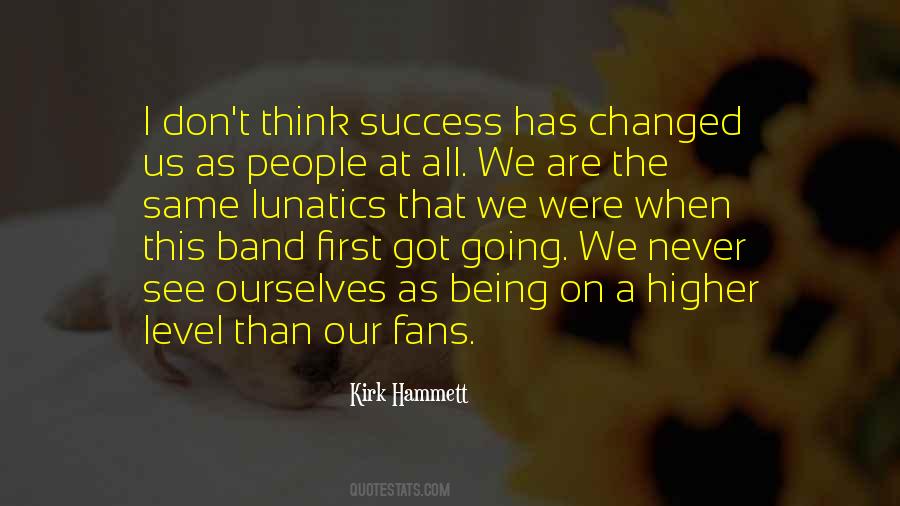 Quotes About Being On The Same Level #900297