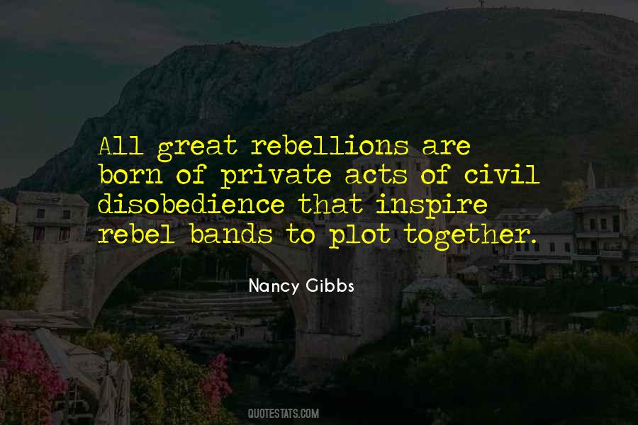 Quotes About Civil Disobedience #1035021