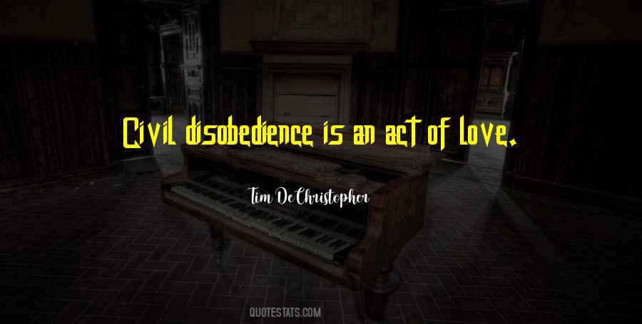 Quotes About Civil Disobedience #676677
