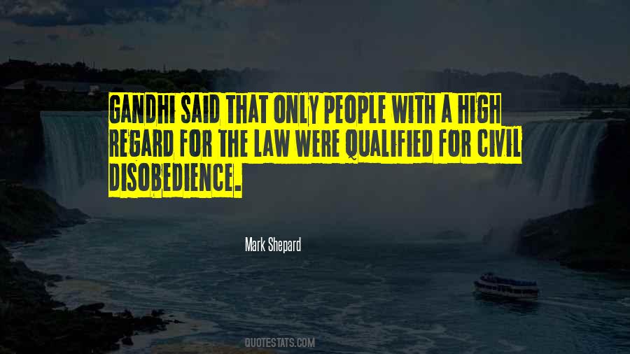 Quotes About Civil Disobedience #710021