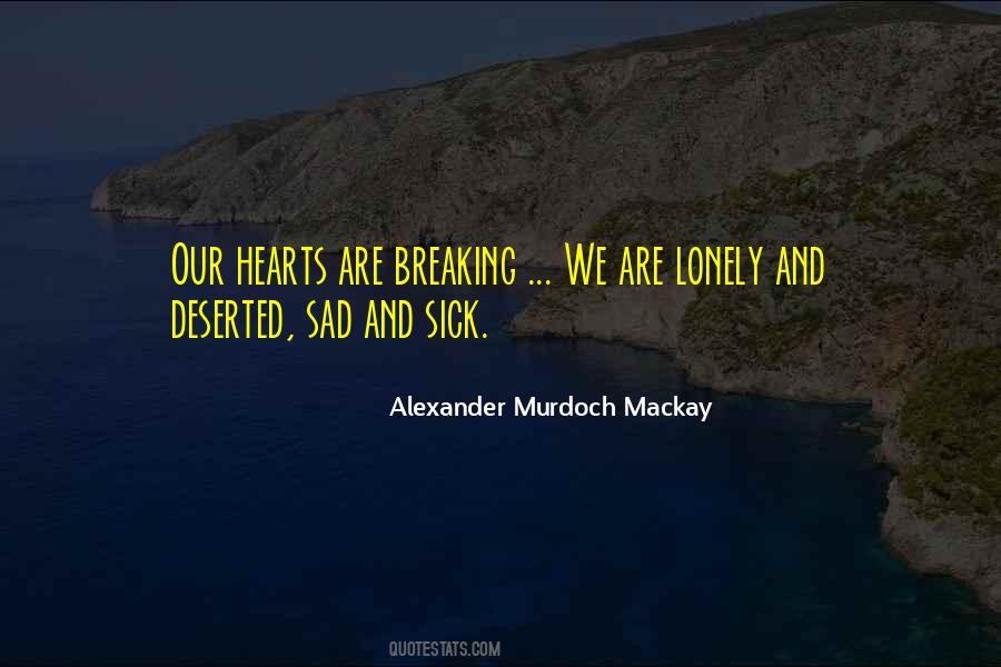 Quotes About Hearts Breaking #125910
