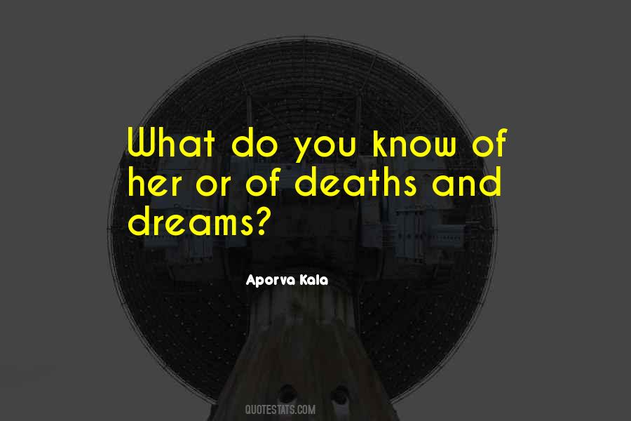 Kala S Death Quotes #45035