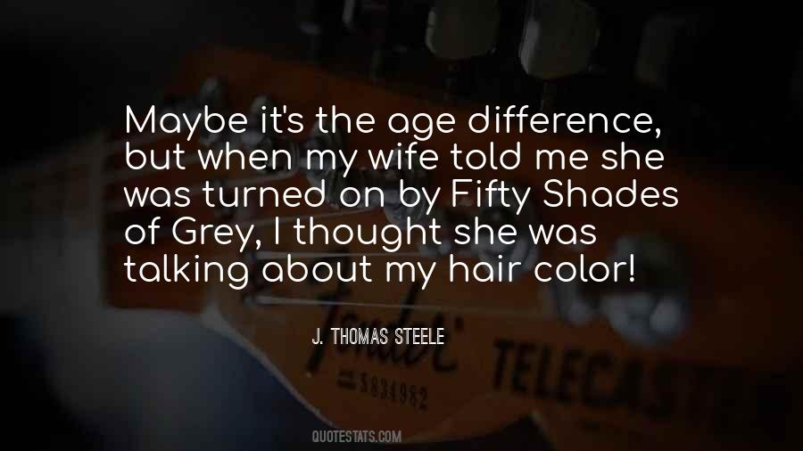 Quotes About Having Grey Hair #349531