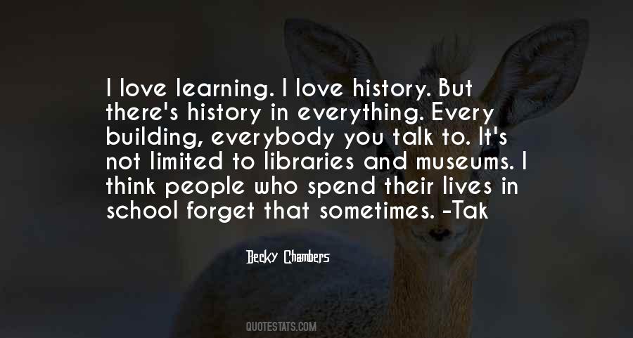 Quotes About History Museums #1047107