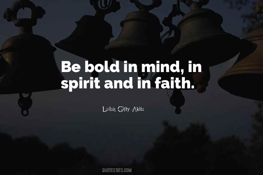 Quotes About Bold Faith #1660919