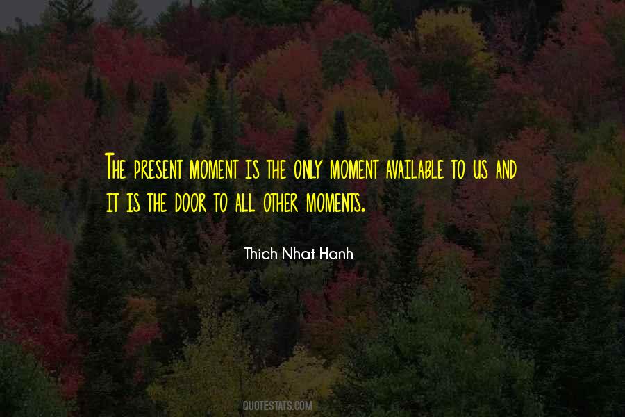 Quotes About The Present Moment #1044141