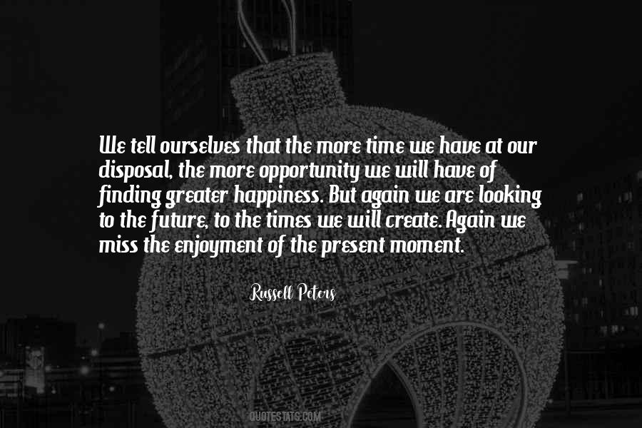 Quotes About The Present Moment #1247920