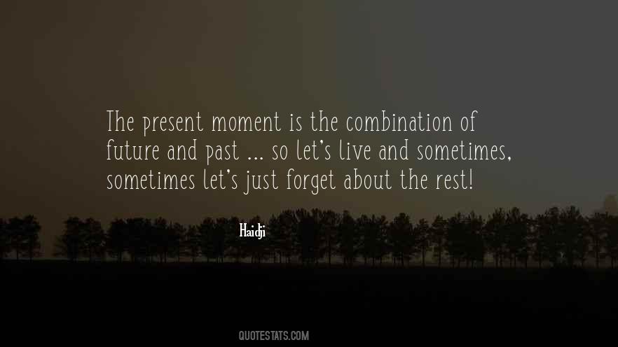 Quotes About The Present Moment #1270204