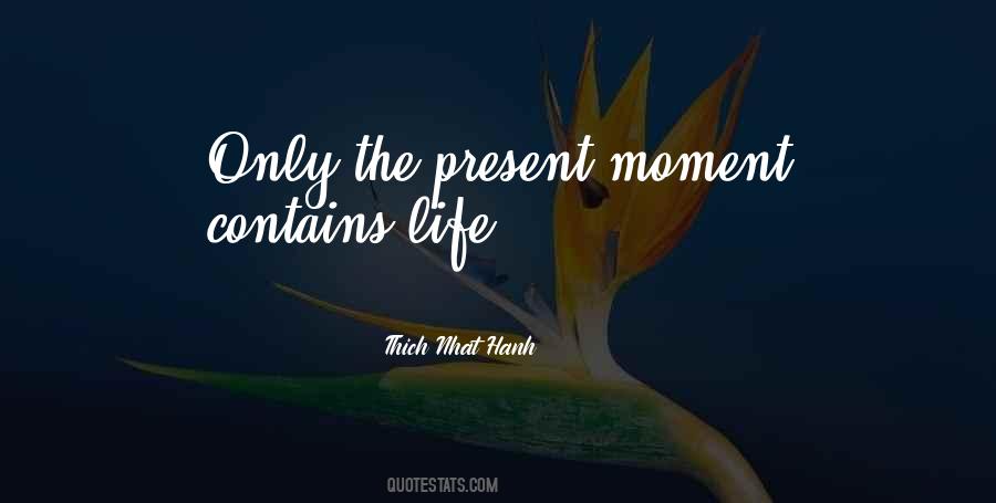 Quotes About The Present Moment #1279094