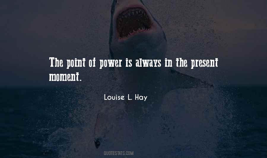 Quotes About The Present Moment #1280850