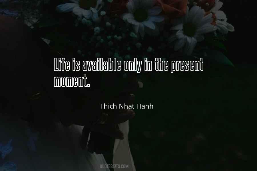 Quotes About The Present Moment #1333998