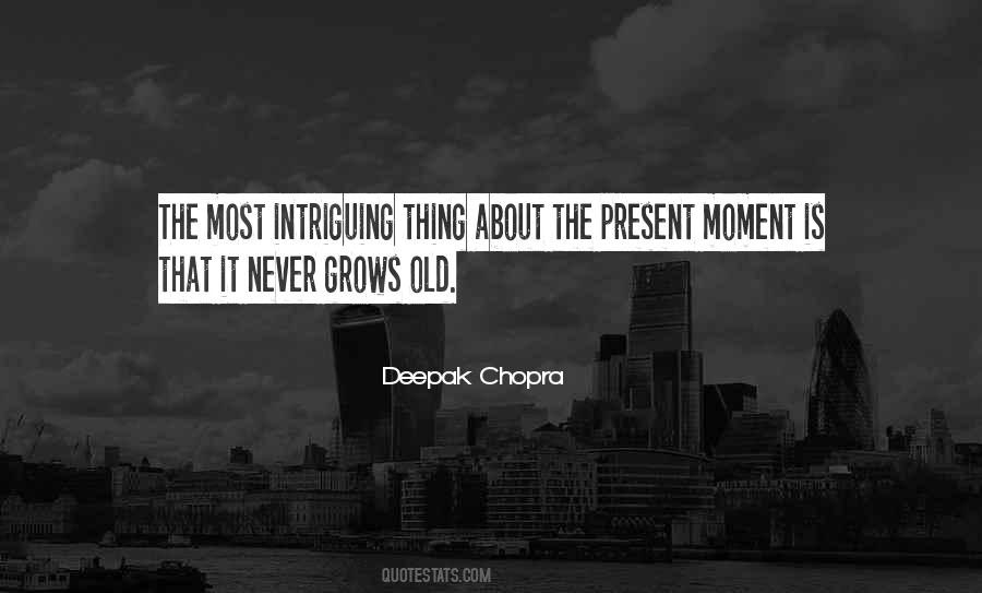 Quotes About The Present Moment #1349144