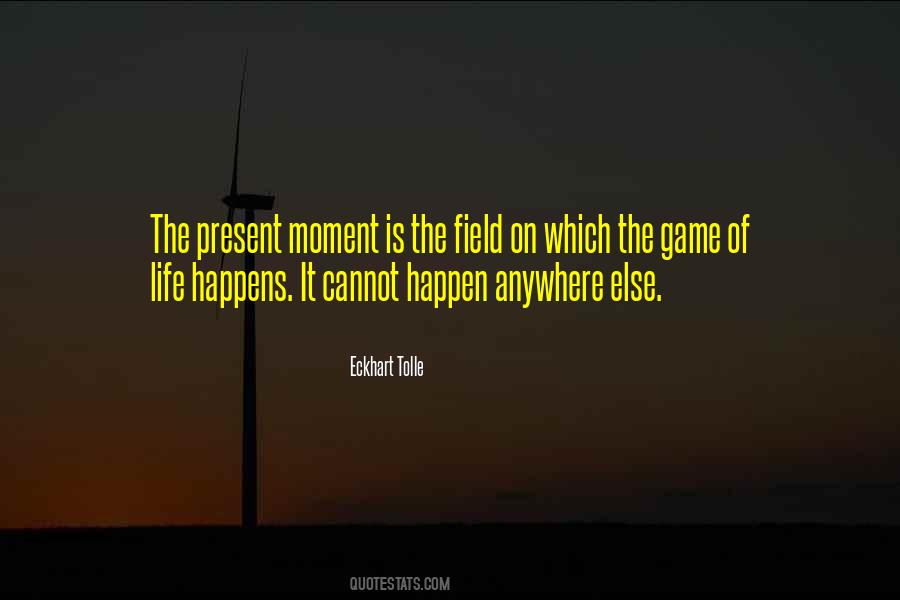 Quotes About The Present Moment #1389905