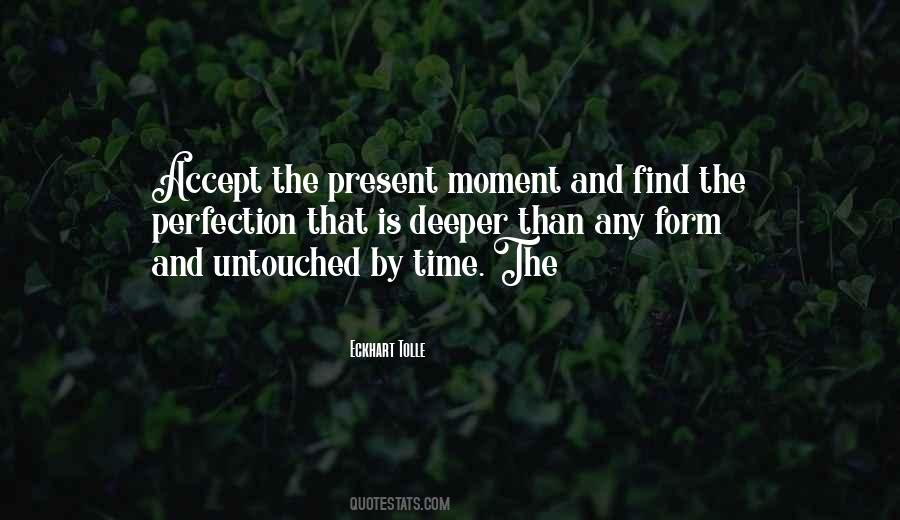 Quotes About The Present Moment #1404960