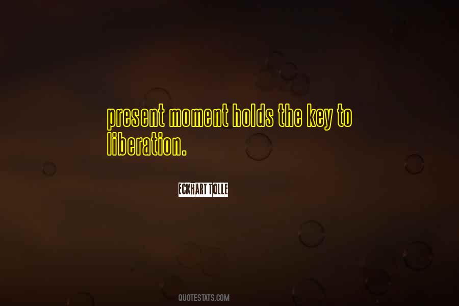 Quotes About The Present Moment #148589 Quotes About The Present Moment #148589