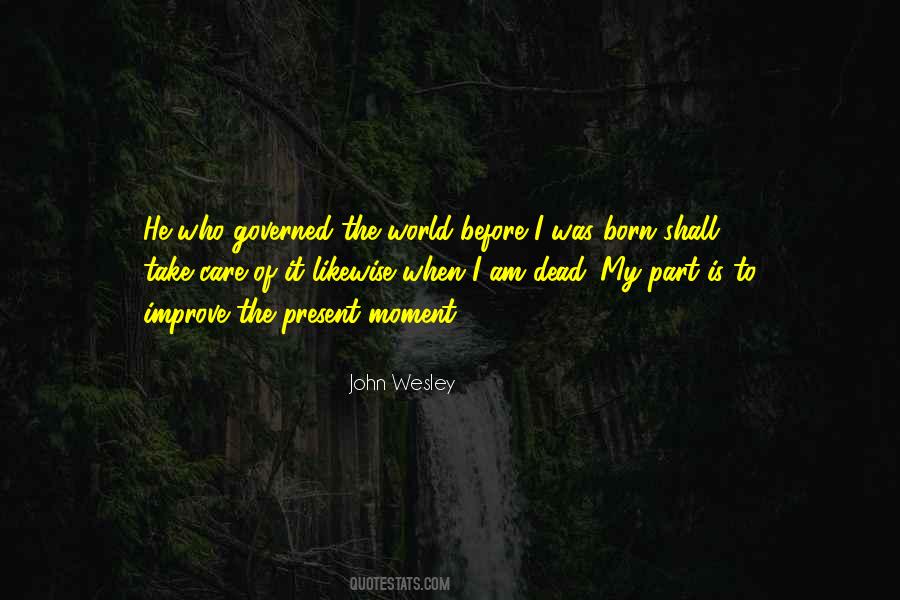 Quotes About The Present Moment #81581 Quotes About The Present Moment #81581