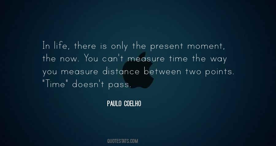 Quotes About The Present Moment #999772