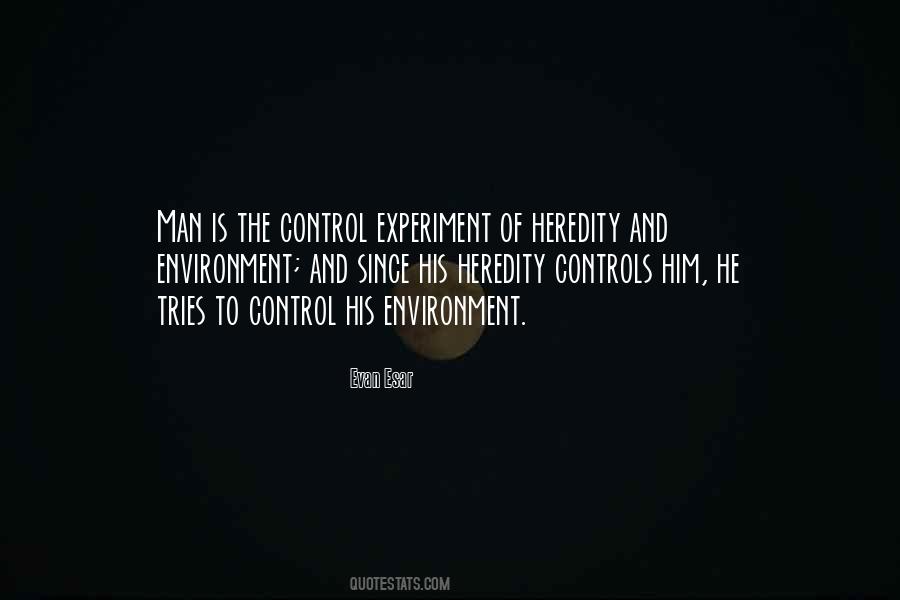 Heredity And Environment Quotes #328438