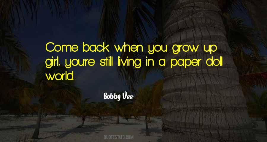 Growing Up A Girl Quotes #1086333