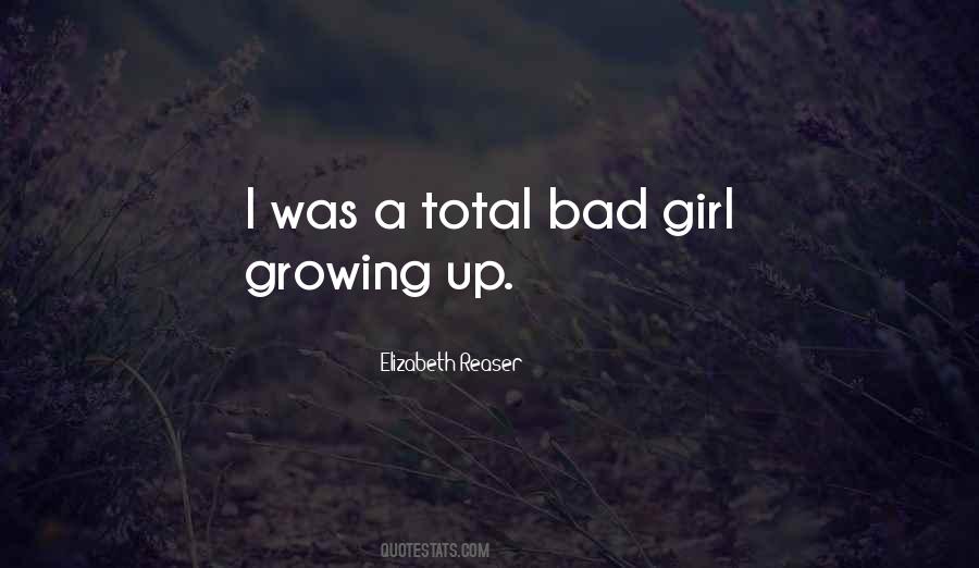 Growing Up A Girl Quotes #756658