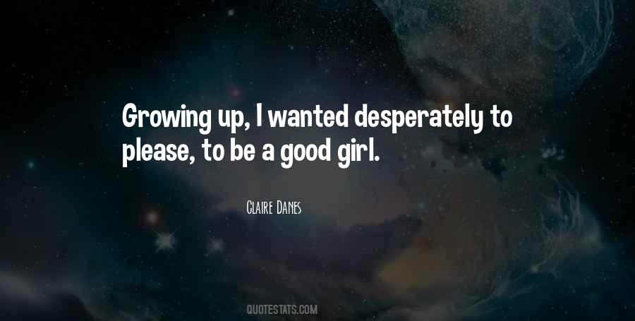Growing Up A Girl Quotes #933936