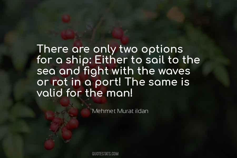Ship Out To Sea Quotes #94377