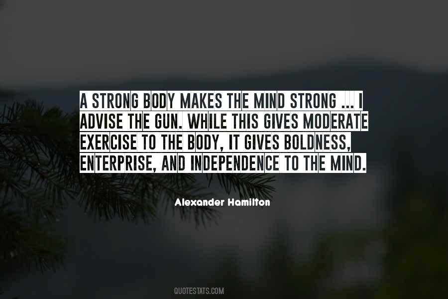 Quotes About Strong Body And Mind #505112