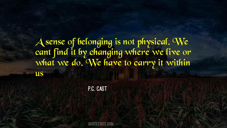 Quotes About Not Belonging #1329000 Quotes About Not Belonging #1329000