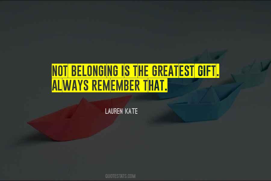 Quotes About Not Belonging #1522714