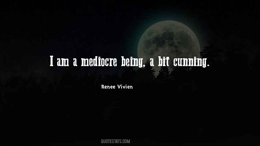 Quotes About Being Mediocre #224769