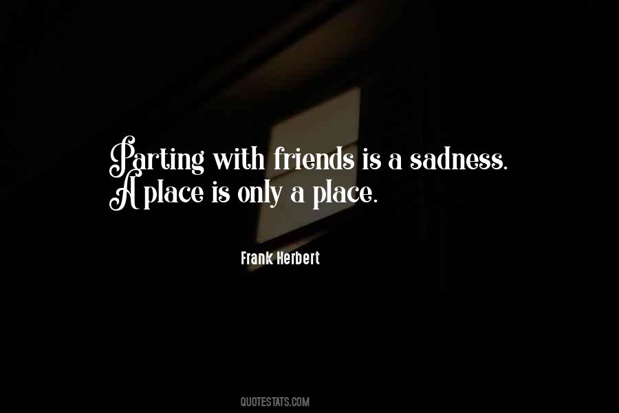 Quotes About Parting With Friends #962366