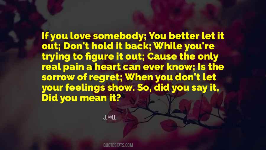 Love Somebody Quotes #1127544