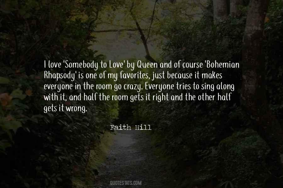 Love Somebody Quotes #1729709