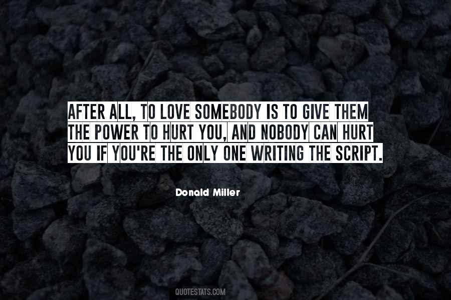 Love Somebody Quotes #1768863