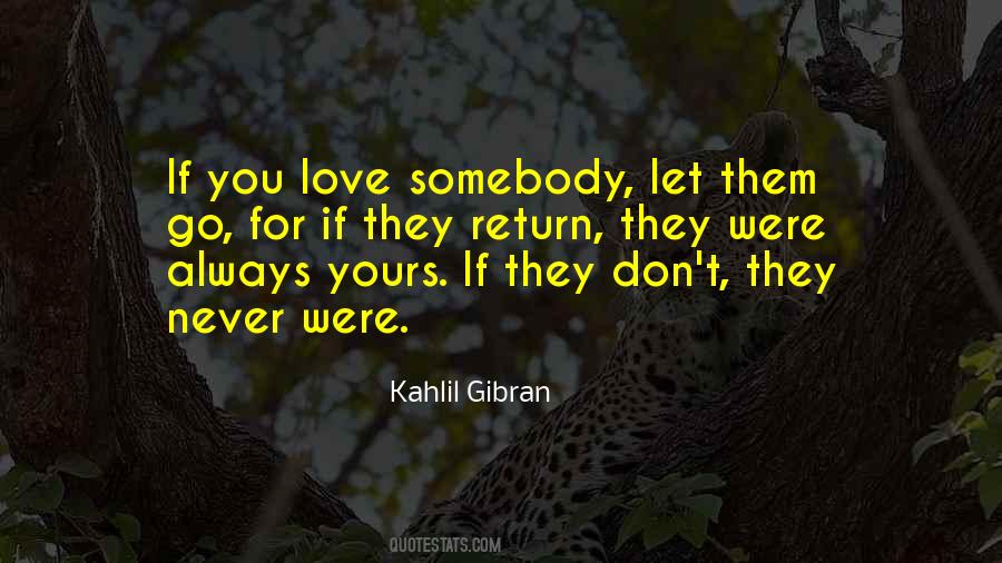 Love Somebody Quotes #323170