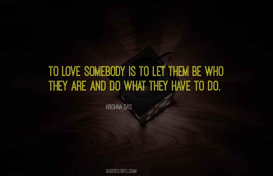 Love Somebody Quotes #762950