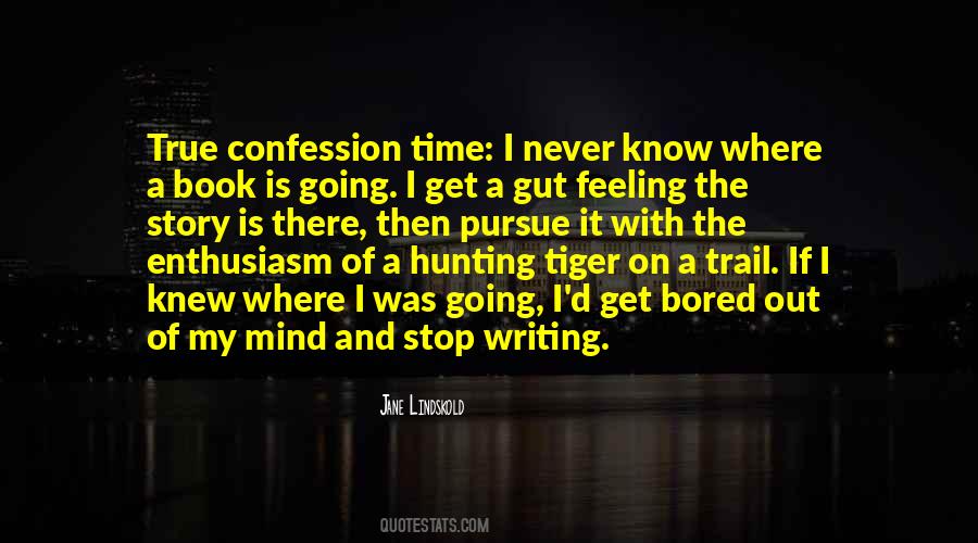 Quotes About Tiger Hunting #1568735