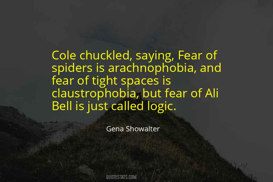 Quotes About Arachnophobia #863034