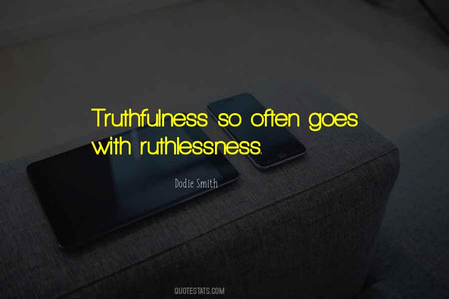 Quotes About Truthfulness #144245