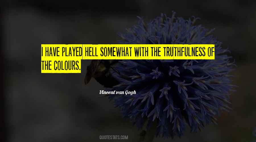 Quotes About Truthfulness #1492465