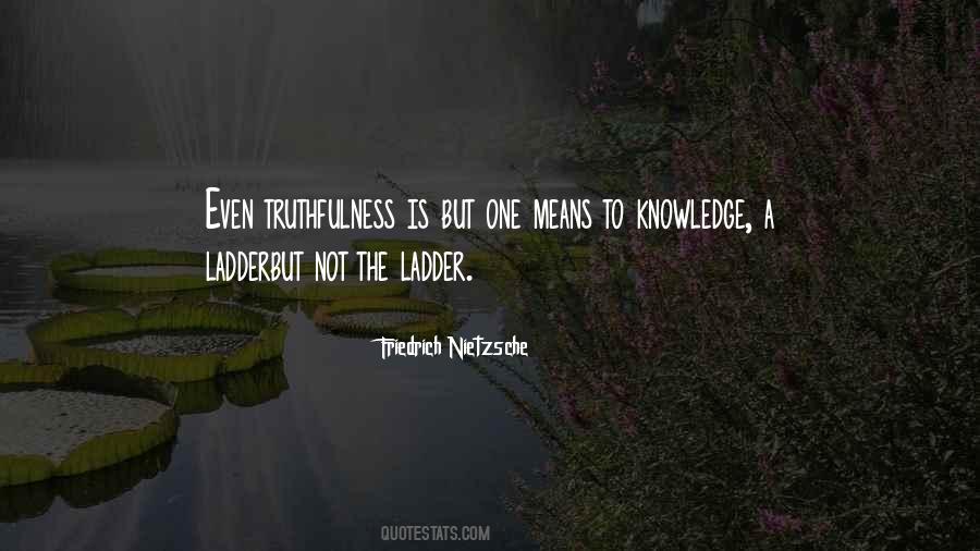 Quotes About Truthfulness #1584780
