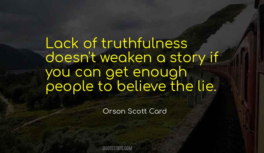 Quotes About Truthfulness #557187