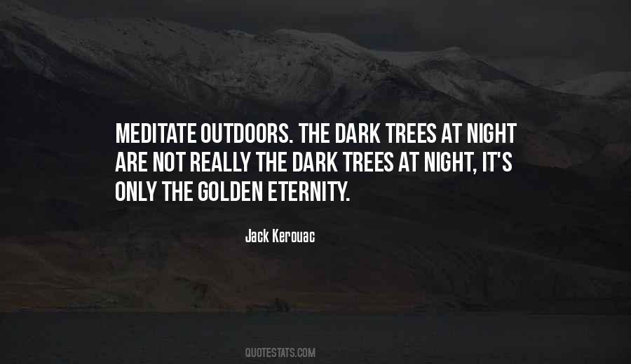 Dark Trees Quotes #1502993